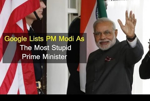 Google Lists PM Modi Under The Most Stupid Prime Ministers In The World